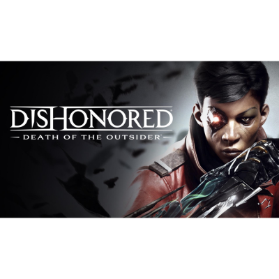 Dishonored Death of the Outsider (PS4/RU) Активация