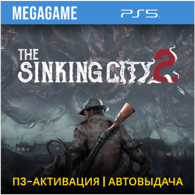 The Sinking City 2 (PS5/ENG) П3-Активация