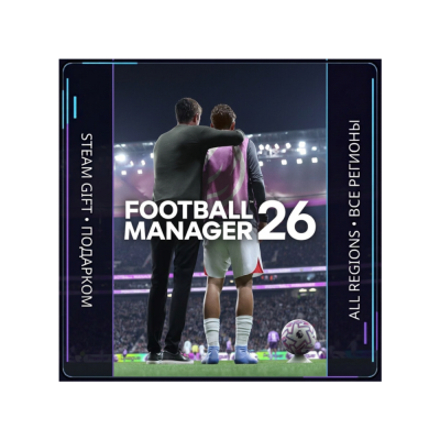 Football Manager 26 | Steam Gift ПК | АВТОДОСТАВКА