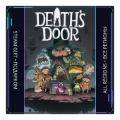 Death's Door | Steam Gift ПК | АВТОДОСТАВКА